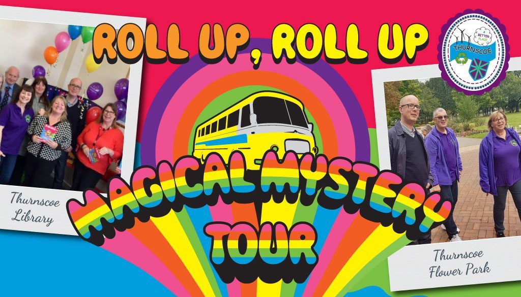 Magical Mystery Tour Thurnscoe
