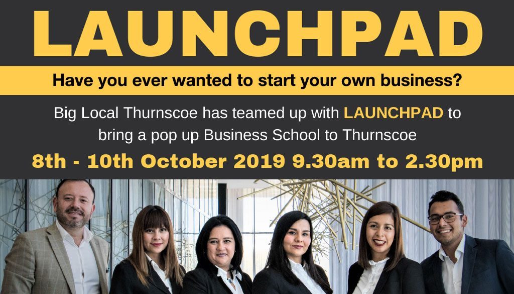 Launchpad Thurnscoe - FREE Pop up Business School